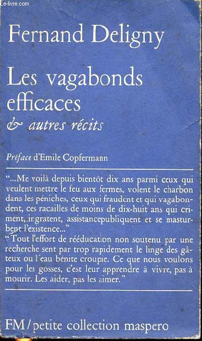 LES VAGABONDS EFFICACES & AUTRES RECITS - PREFACE D'EMILE COPFERMANN.