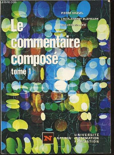 LE COMMENTAIRE COMPOSE - TOME 1.