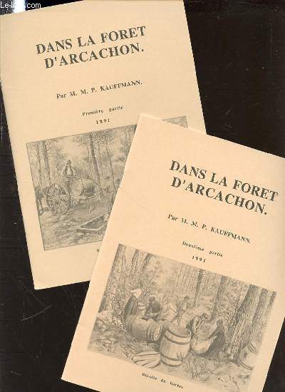 DANS LA FORET D'ARCACHON EN 2 PARTIES : PREMIERE PARTIE 1891 N5 + DEUXIEME PARTIE 1891 N6.