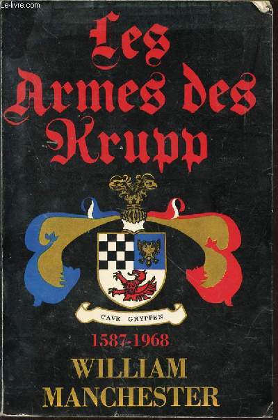 LES ARMES DES KRUPP 1587-1968.