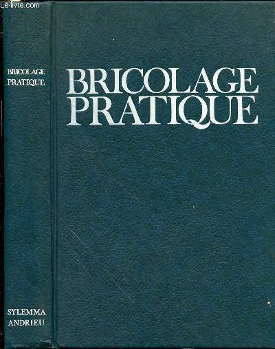 BRICOLAGE PRATIQUE - ILLUSTRATIONS DE MAURICE ESPERANCE.