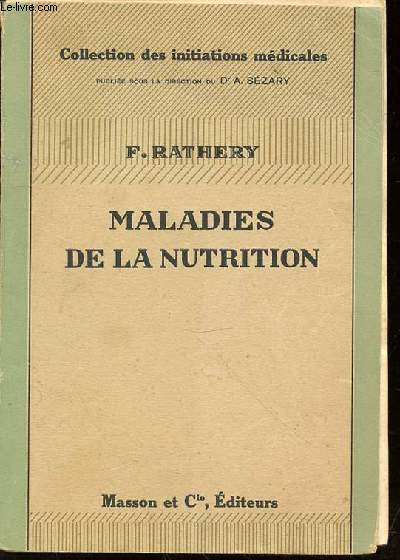 MALADIES DE LA NUTRITION - COLLECTION DES INITIATIONS MEDICALES.