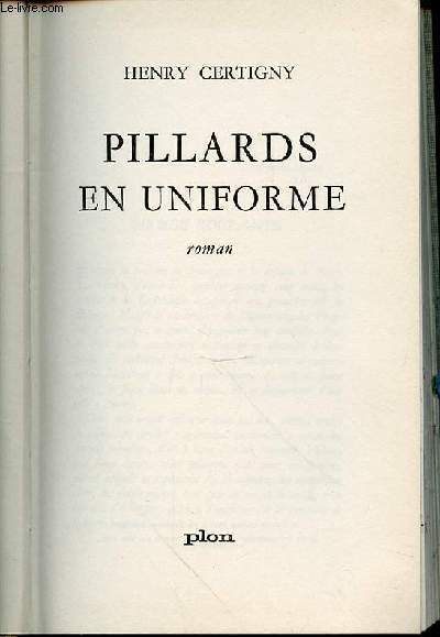 PILLARDS EN UNIFORME - ROMAN.