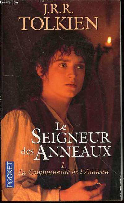 LE SEIGNEUR DES ANNEAUX - TOME 1 : LA COMMUNAUTES DE L'ANNEAU. POCKET N2657.