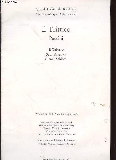 IL TRITTICO : IL TABARO, SUOR ANGELICA, GIANNI SCHICCHI - PREMIERE LE 4 MARS 1992.
