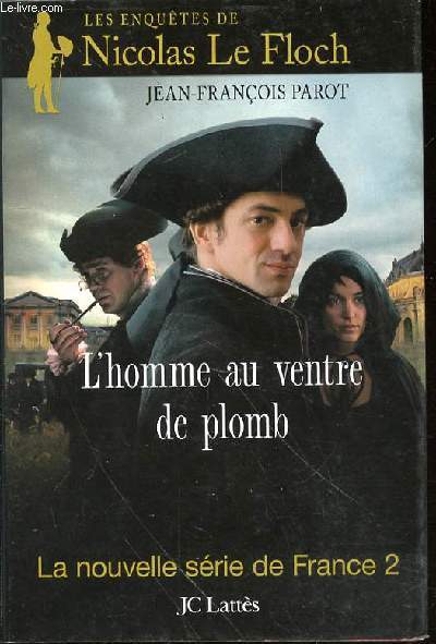 L'HOMME AU VENTRE DE PLOMB - LES ENQUETES DE NICOLAS LE FLOCH / LA NOUVELLE SERIE DE FRANCE 2.
