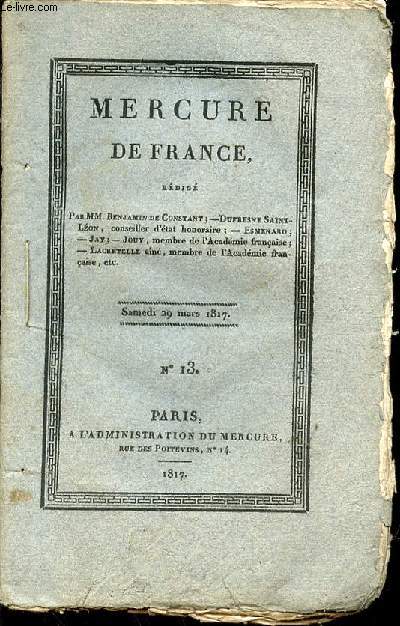 MERCURE DE FRANCE N13 REDIGE PAR MM. BENJAMN DE CONSTANT, DUFRESNE SAINT LEON, ESMENARD, JAY, JOUY, LACRETELLE - SAMEDI 29 MARS 1817.
