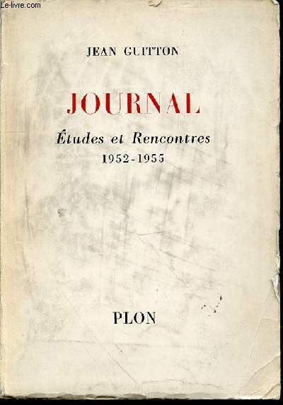 JOURNAL : ETUDES ET RENCONTRES 1952-1955.