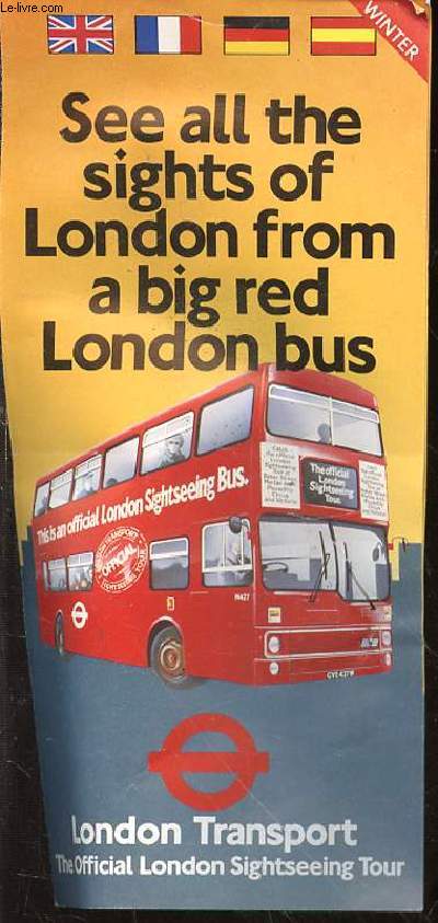 SEE ALL THE SIGHTS OF LONDON FROM A BIG RED LONDON BUS.