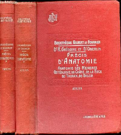 PRECIS D'ANATOMIE EN 2 VOLUMES (1+2 : ATLAS + TEXTE) - TOME 1 EN 2 VOLUMES : ANATOMIE DES MEMBRES, OSTEOLOGIE DU CRANE, DE LA FACE DU THORAX, DU BASSIN.