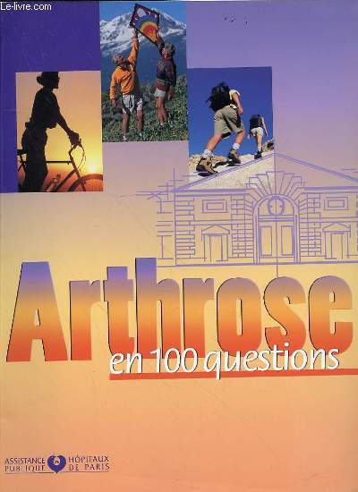 ARTHROSE EN 100 QUESTIONS.