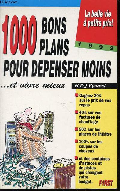 1 000 BONS PLANS POUR DEPENSER MOINS (ET VIVRE MIEUX) - COLLECTION 