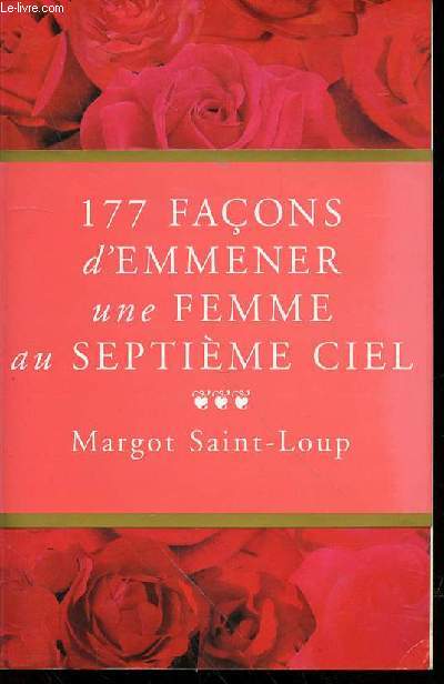 177 FACONS D'EMMENER UNE FEMME AU SEPTIEME CIEL.