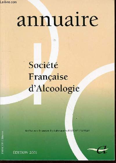 ANNUAIRE : SOCIETE FRANCAISE D'ALCOOLOGIE.