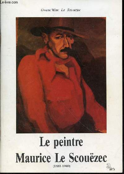LE PEINTRE MAURICE LE SCOUEZEC (1881-1940).
