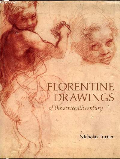 FLORENTINE DRAWINGS OF THE SIXTEENTH CENTURY.