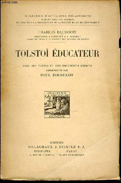 TOLSTOI EDUCATEUR - AVEC DES TEXTES ET DES DOCUMENTS INEDITS COMMUNIQUES PAR PAUL BIROUKOF. COLLECTION 