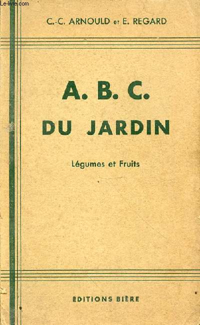 A.B.C. DU JARDIN LEGUMES ET FRUITS