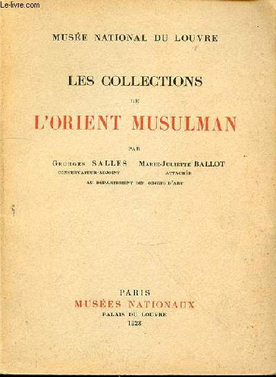 LES COLLECTIONS DE L'ORIENT MUSULMAN