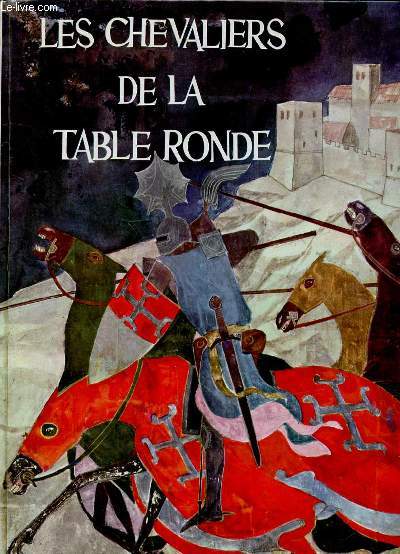 LES CHEVALIERS DE LA TABLE RONDE
