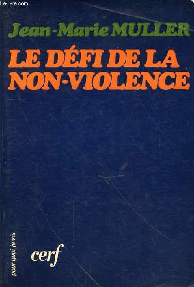 LE DEFI DE LA NON-VIOLENCE