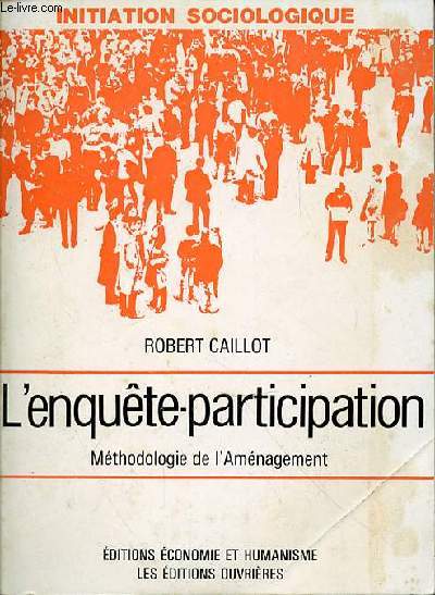 L'ENQUETE-PARTICIPATION - METHODOLOGIE DE L'AMENAGEMENT
