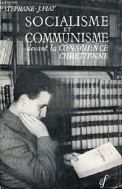 SOCIALISME ET COMMUNISME DEVANT LA CONSCIENCE CHRETIENNE