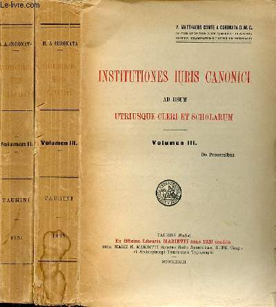 INSTITUTIONES IURIS CANONICI AD USUM UTRIUSQUE CLERI ET SCHOLARUM - VOLUMEN II ET III -
