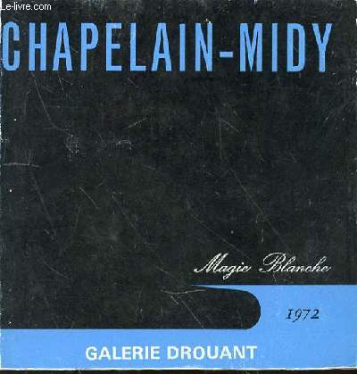 CHAPELAIN-MIDY- MAGIE BLANCHE