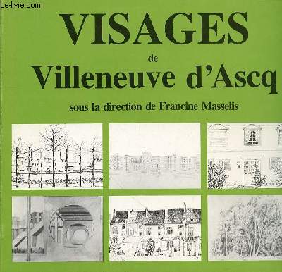 VISAGES DE VILLENEUVE D'ASCQ