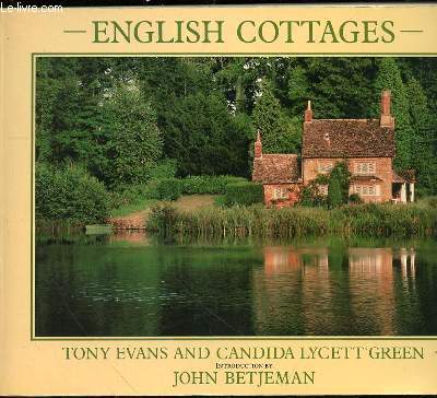 ENGLISH COTTAGES TONY EVANS AND CANDIDA LYCETTE GREEN