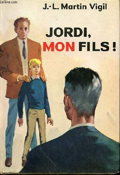 JORDI, MON FILS!