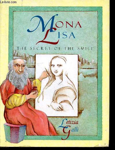 MONA LISA - THE SECRET OF THE SMILE