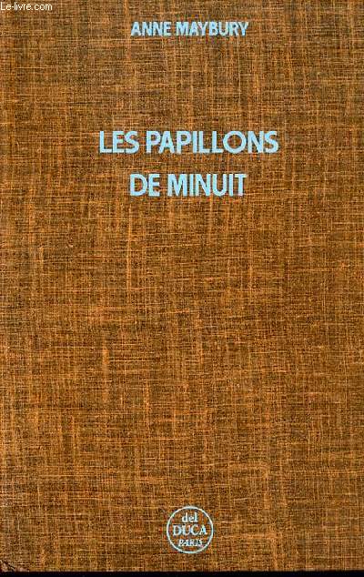 LES PAPILLONS DE MINUIT