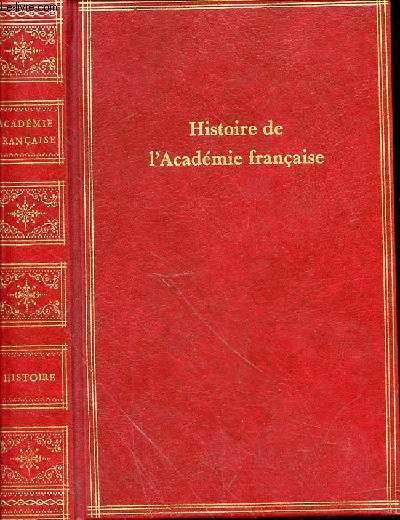 HISTOIRE DE L'ACADEMIE FRANCAISE