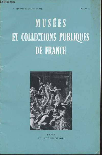 MUSEE ET COLLECTION PUBLIQUES DE FRANCE N104 (NOUVELLE SERIE N56) 1968 N3 - Les cabinets des Acadmies et les Muses Municipaux d'Art etd'Histoire de Toulouse, par Robert Mesuret 131