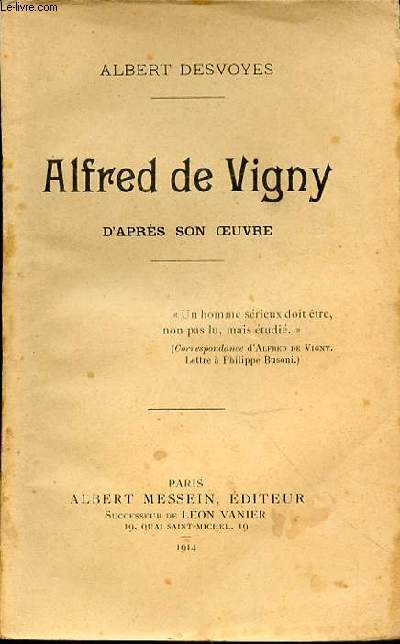 ALFRED DE VIGNY D'APRES SON OEUVRE