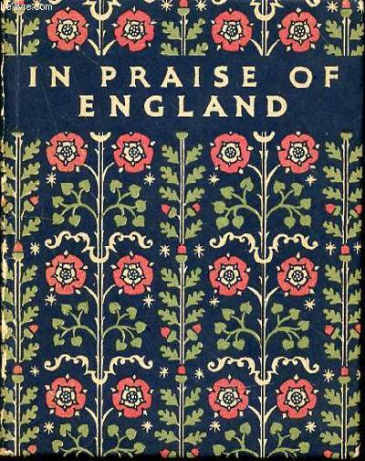 IN PRAISE OF ENGLAND - AN ANTHOLOGY FOR FRIENDS