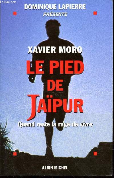 XAVIER MORO LE PIED DE JAIPUR