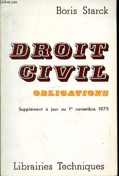 DROIT CIVIL OLIGATIONS - SUPPLEMENT A JOUR AU 1ER NOVEMRE 1975
