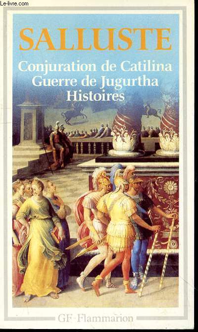 CONJURATION DE CATILINA GUERRE DE JUGURTHA HISTOIRES