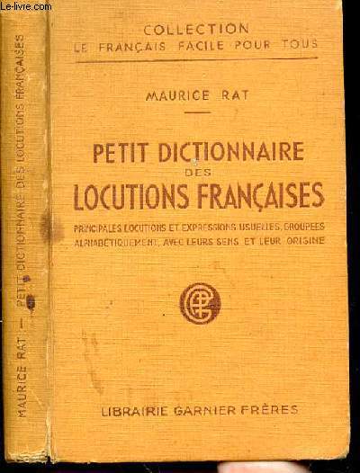 PETIT DICTIONNAIRE DES LOCUTIONS FRANCAIS
