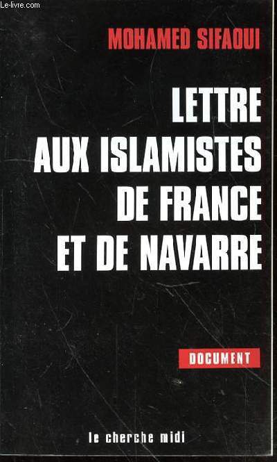 LETTRE AUX ISLAMISTES DE FRANCE ET DE NAVARRE - DOCUMENT