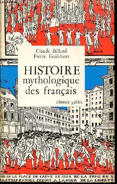 HISTOIRE MYTHOLOGIQUE DES FRANCAIS