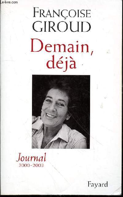 DEMAIN DEJA - JOURNAL 2000-2003
