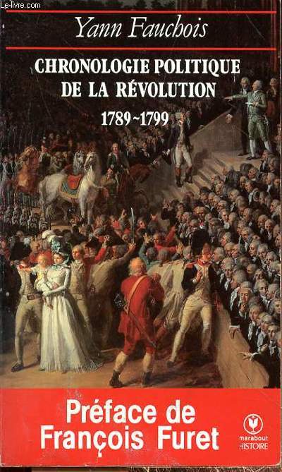 CHRONOLOGIE POLITIQUE DE LA REVOLUTION 1789-1799
