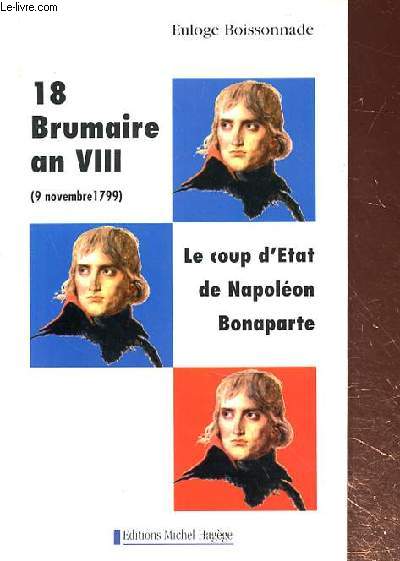 18 BRUMAIRE AN VIII (9 NOVEMBRE 1799)