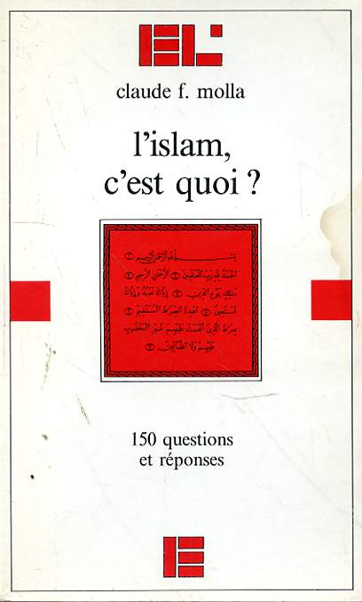 L'ISLAM C'EST QUOI? 150 QUESTIONS ET REPONSES