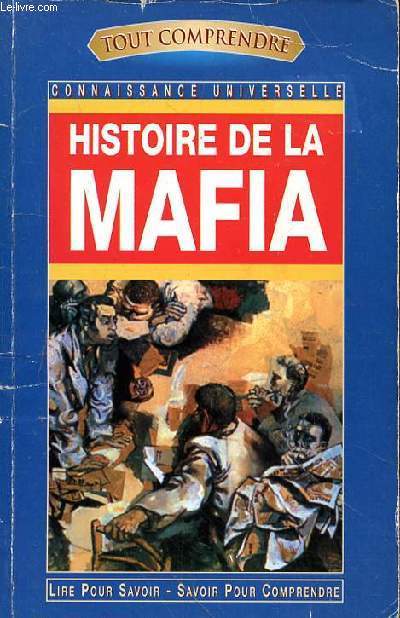HISTOIRE DE LA MAFIA - TOUT COMPRENDRE
