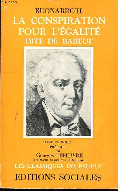 LA CONSPIRATION POUR L'EGALITE DITE DE BABEUF - TOME PREMIER